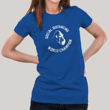 Social Distancing World Champion T-Shirt For Women