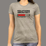 Solutions Architect In Progress T-Shirt For Women