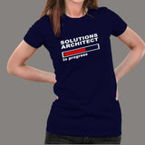 Solutions Architect In Progress T-Shirt For Women