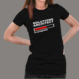 Solutions Architect In Progress T-Shirt For Women Online