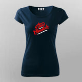 Stay humble T-Shirt For Women