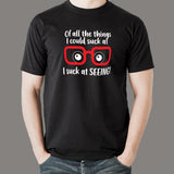 I Suck At Seeing or Myopia Glasses Men's T-Shirt