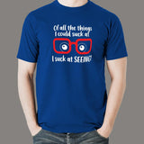 I Suck At Seeing or Myopia Glasses Men's T-Shirt