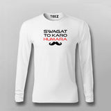 Swagat To Karo Humara Full Sleeve T-shirt For Men Online Teez