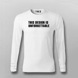 This Design Is Unforgettable Funny T-shirts For Men