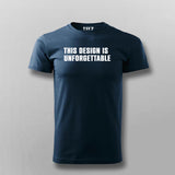 This Design Is Unforgettable Funny T-shirts For Men