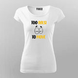 TO AALSI TOO MOVE Hindi T-Shirt For Women Online Teez