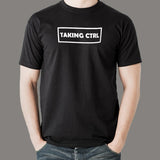 Taking Control Funny Programmer T-Shirt For Men India