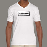 Taking Control Funny Programmer V Neck T-Shirt For Men India