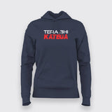 Tera Bhi Katega Funny Hoodies For Women