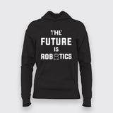 The Future Is Robotics Hoodies For Women Online India