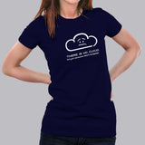 There Is No Cloud It's Just Someone Else's Computer T-Shirt For Women