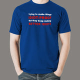 Better Idiots Men's Tee – Humorously Sarcastic