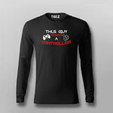 This Guy Needs A Controller Gamer Full Sleeve T-shirt For Men Online Teez