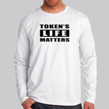 Tokens Life Matters T-Shirt - A Programmer's Rights