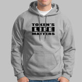 Tokens Life Matters Hoodies For Men Online India