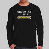 Trust Me I Am A Quality Assurance Manager Men's Full Sleeve T-Shirt Online