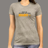 Trust Me You Know The Lyrics Brandy T-Shirt For Women