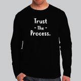 Trust The Process Men's Full Sleeve T-Shirt Online India