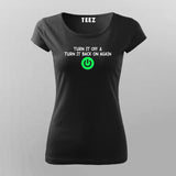 Turn it off & Turn It Back On Again T-Shirt For Women Online Teez