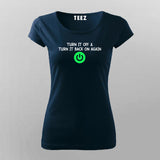 Turn it off & Turn It Back On Again T-Shirt For Women