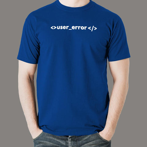 User Error T-Shirt For Men Online India