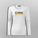 Virtual Or Reality Women’s Virtual Reality T-Shirt