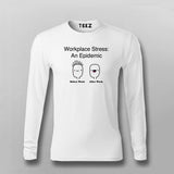 WORKPLACE STRESS AN EPIDEMIC T-shirt For Men