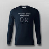 WORKPLACE STRESS AN EPIDEMIC T-shirt For Men