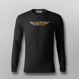 What Someone Says About You T-shirt Full Sleeve For Men Online Teez