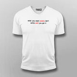 What You Want Exists Don't Settle Until You Get It Men's Motivational T-Shirt