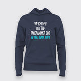 Which Way Did The Programmer Go? He Went Data way!  T-Shirt For Women