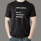 While Alive Eat Sleep Debug Repeat Funny Debugging T-Shirt For Men Online India