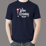 Wine Drinking Team T-Shirt For Men