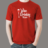 Wine Drinking Team T-Shirt For Men