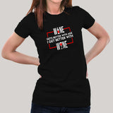 Wine Gets Better With Age I Get Better With Wine T-Shirt For Women Online India