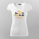 Wow You Look So Pretty On The Outside T-Shirt For Women