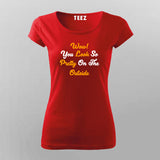 Wow You Look So Pretty On The Outside T-Shirt For Women