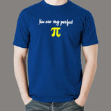 You Are My Perfect Pi Programmer Geek T-Shirt For Men India