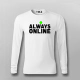 always online T-shirt For Men