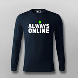 always online T-shirt For Men