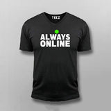 always online T-shirt For Men