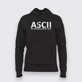 ASCII Its All Anyone Will Ever Need Hoodies  For Women Online india 