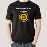 Not buying Bitcoin is a Mistake Men's T-shirt