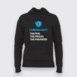 Cyber Security The Few, The Proud, The Paranoid Hoodies For Women Online India