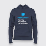 Cyber Security: Few, Proud, Paranoid Hoodie