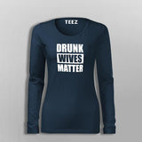 Drunk Wives Matter T-Shirt For Women