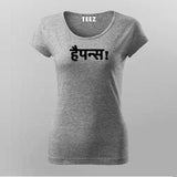 Happiness Funny Hindi T-Shirt For Women Online India 