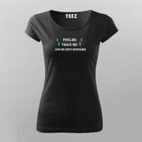 Ping Me Trace Me T-Shirt For Women