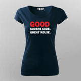 Good Coders Code Great Reuse Funny Programming Joke T-Shirt For Women Online Teez